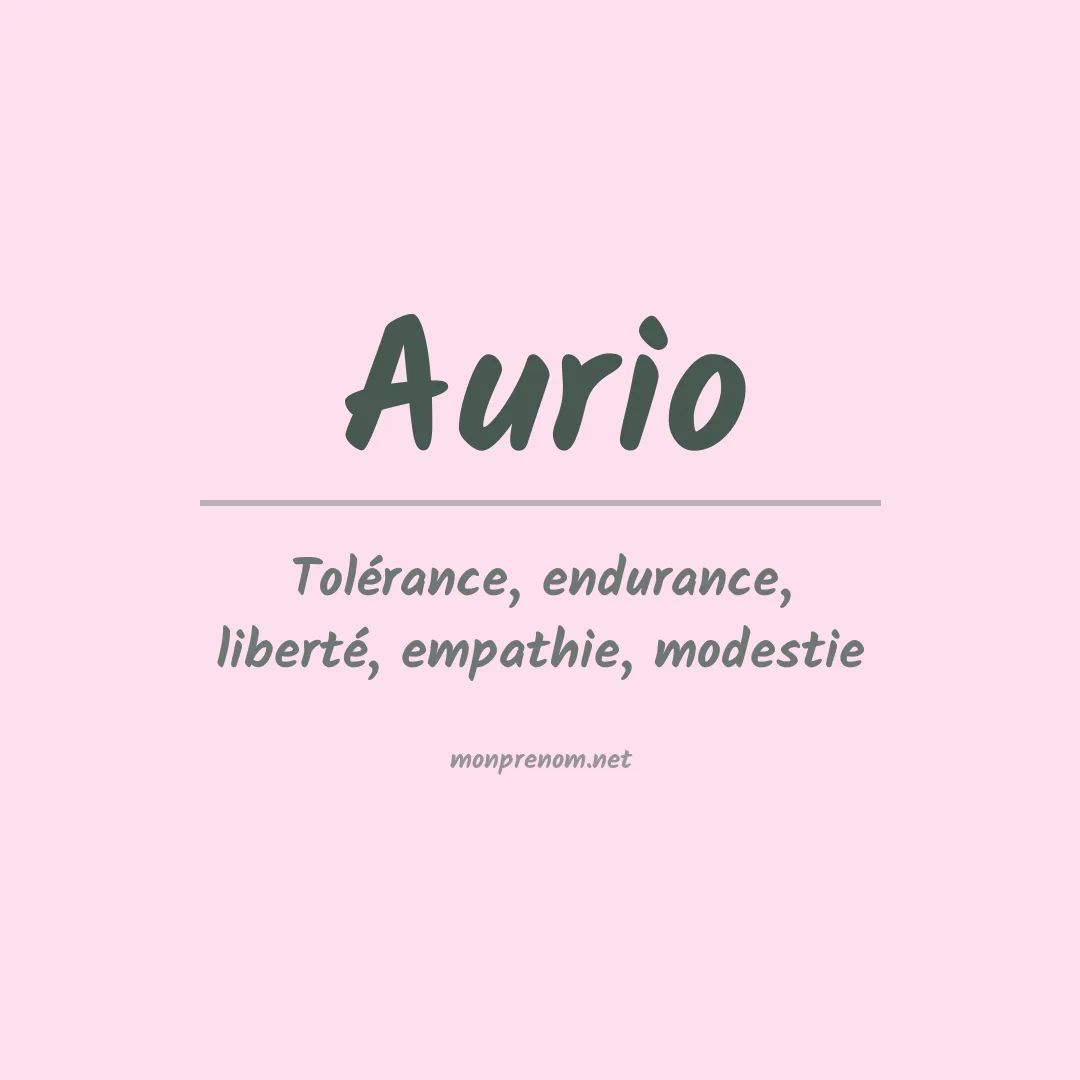 Signification du Prénom Aurio Signification du Prénom Aurio