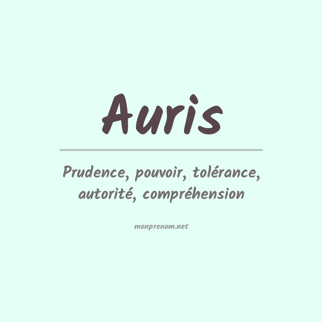Signification du Prénom Auris Signification du Prénom Auris