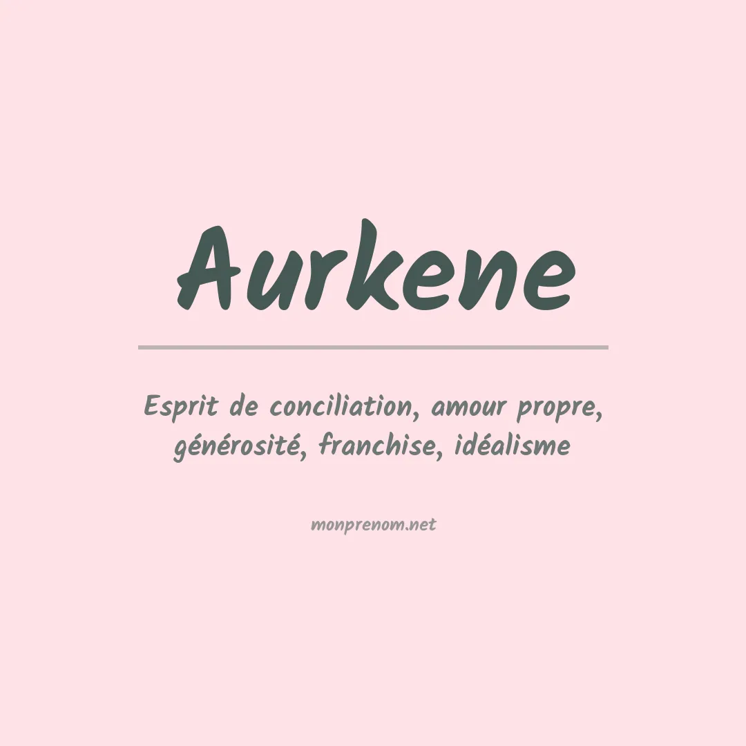 Signification du Prénom Aurkene Signification du Prénom Aurkene