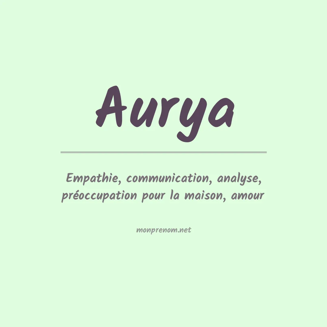 Signification du Prénom Aurya Signification du Prénom Aurya