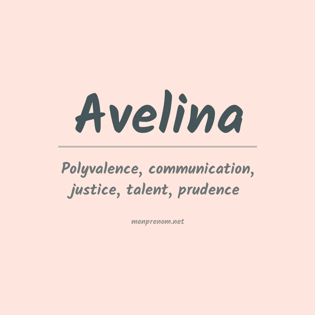 Signification du Prénom Avelina Signification du Prénom Avelina
