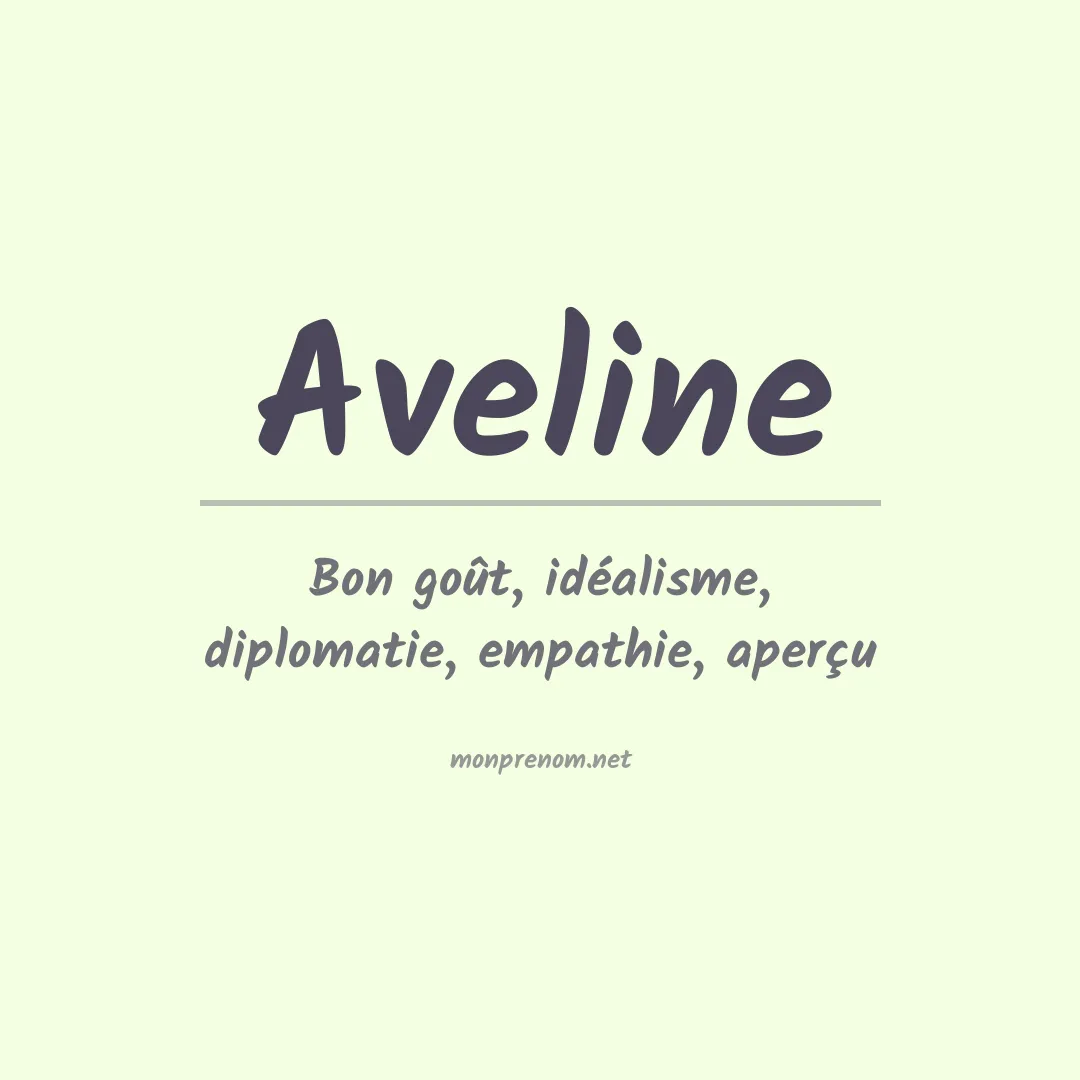 Signification du Prénom Aveline Signification du Prénom Aveline