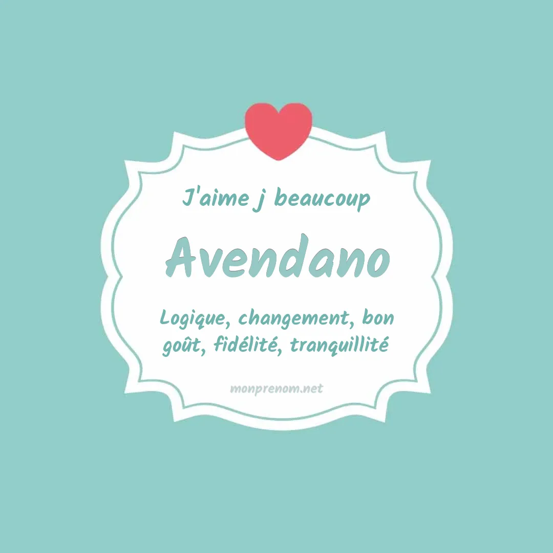 j'aime beaucoup Avendano