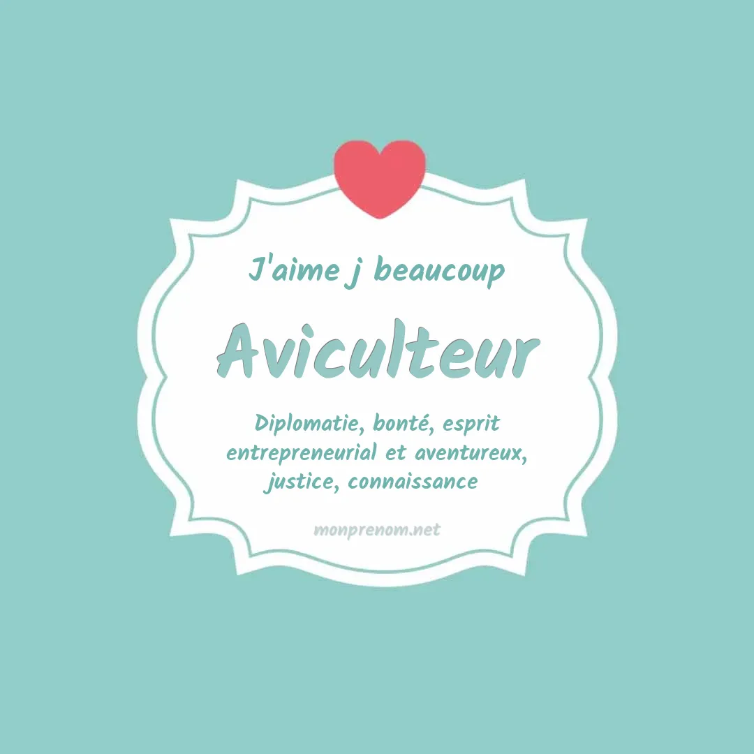 j'aime beaucoup Aviculteur
