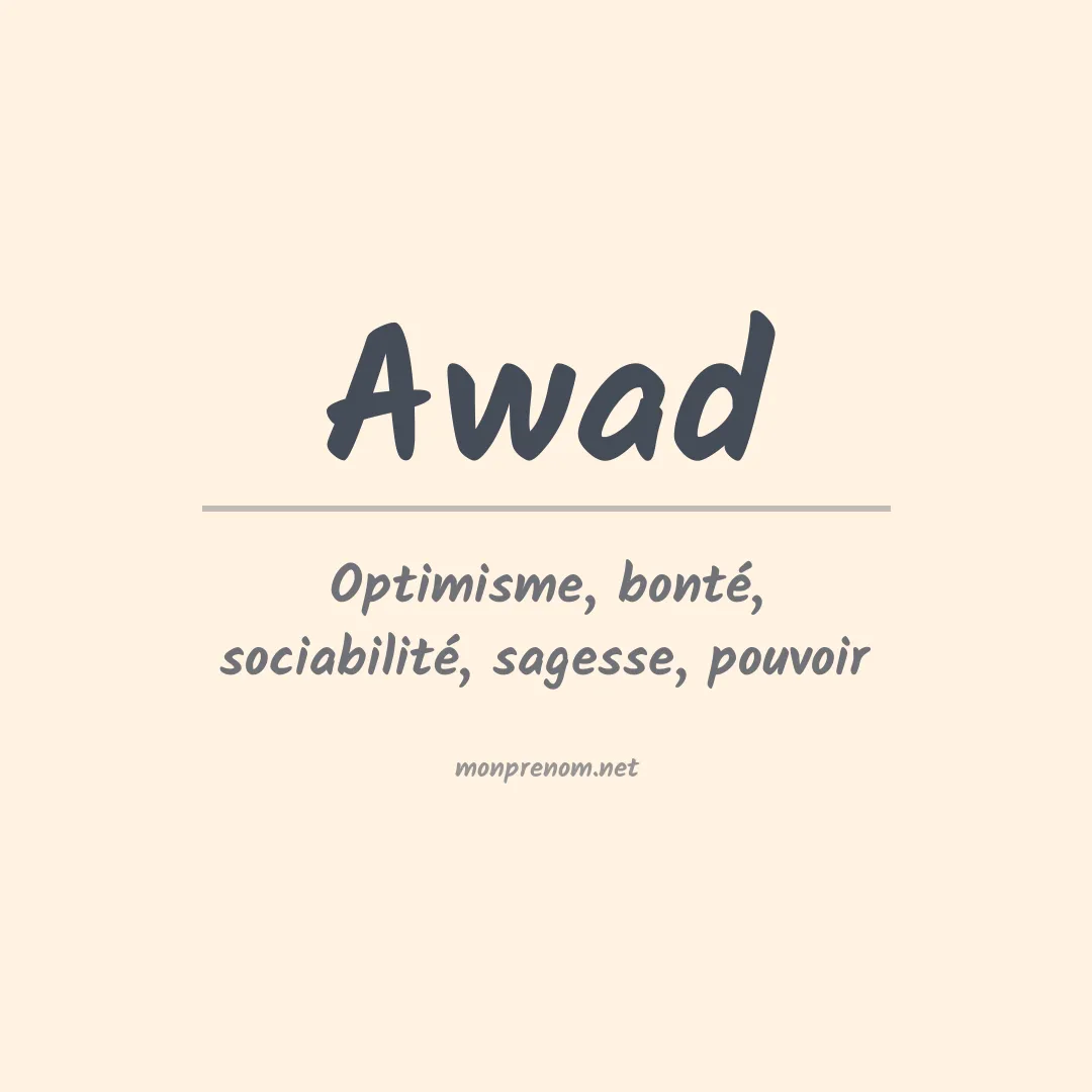 Signification du Prénom Awad