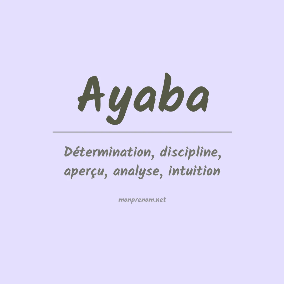 Signification du Prénom Ayaba Signification du Prénom Ayaba