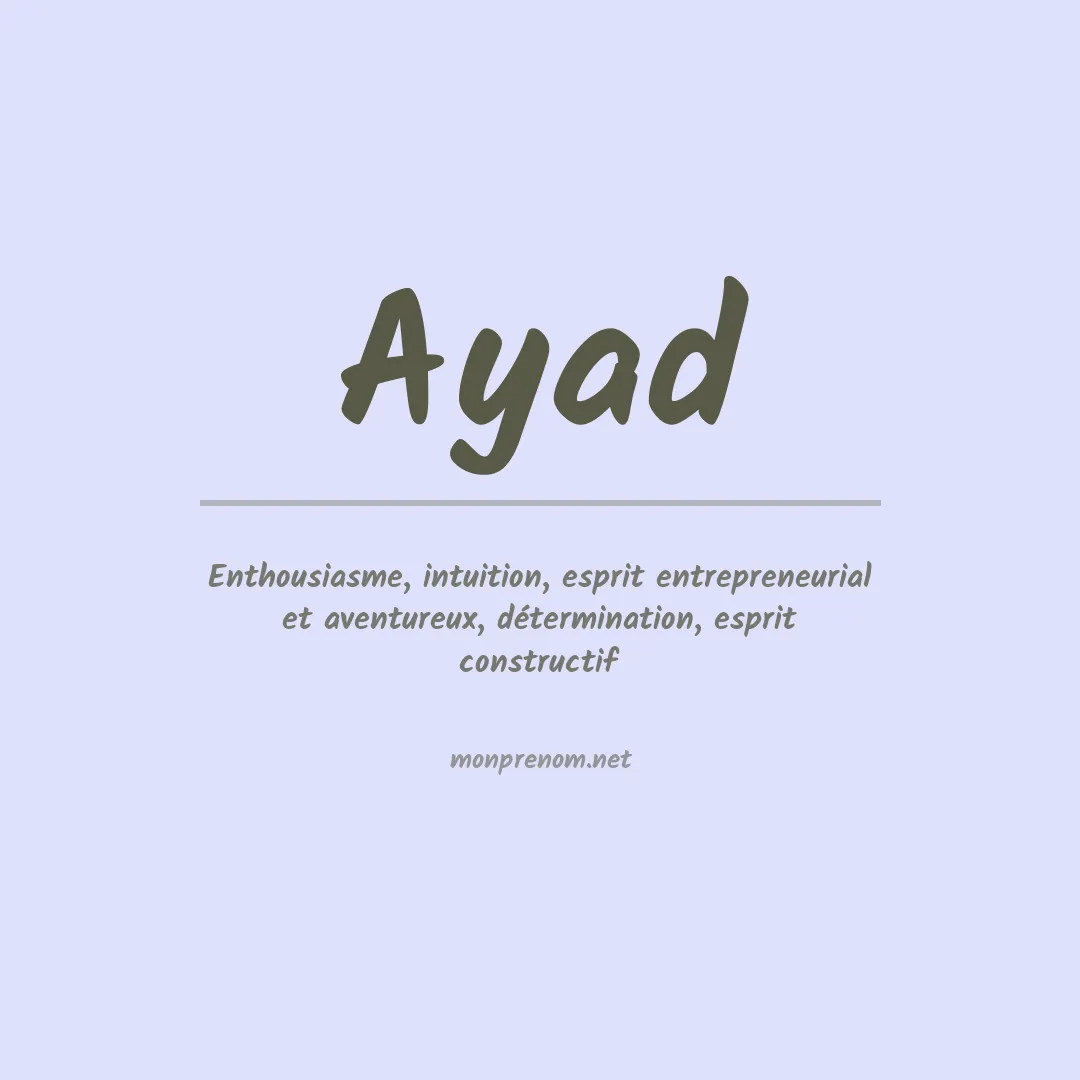 Signification du Prénom Ayad Signification du Prénom Ayad