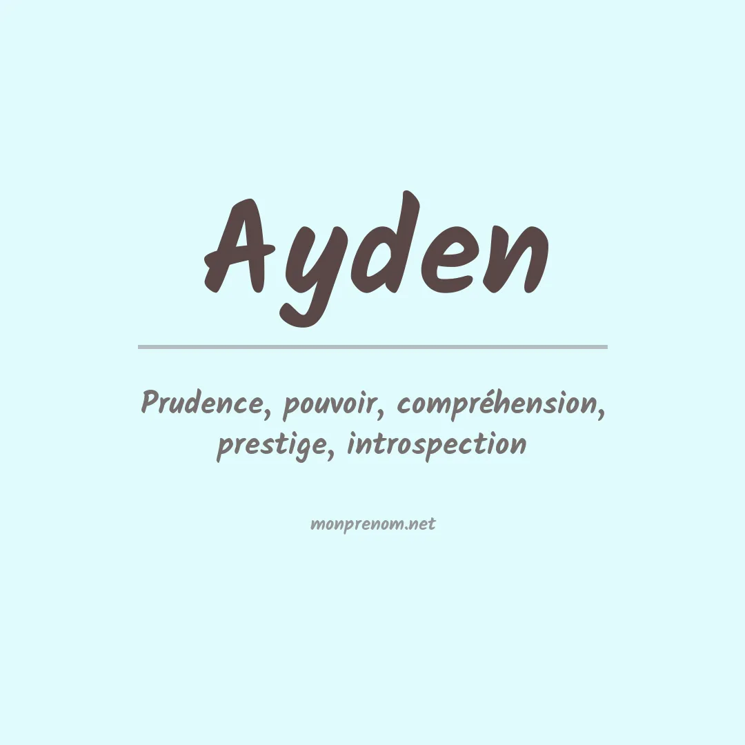 Signification du Prénom Ayden