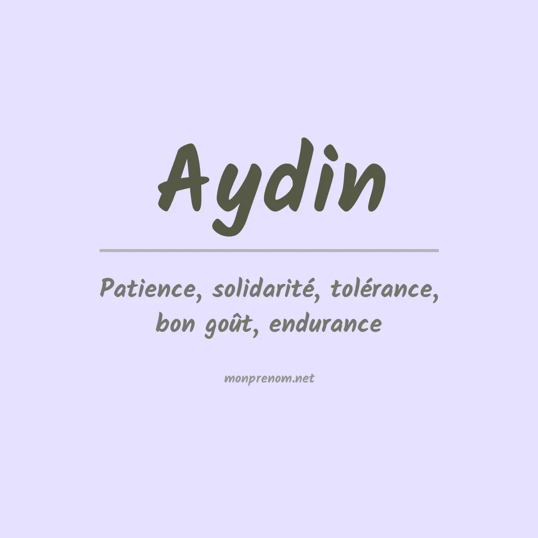 Signification du Prénom Aydin