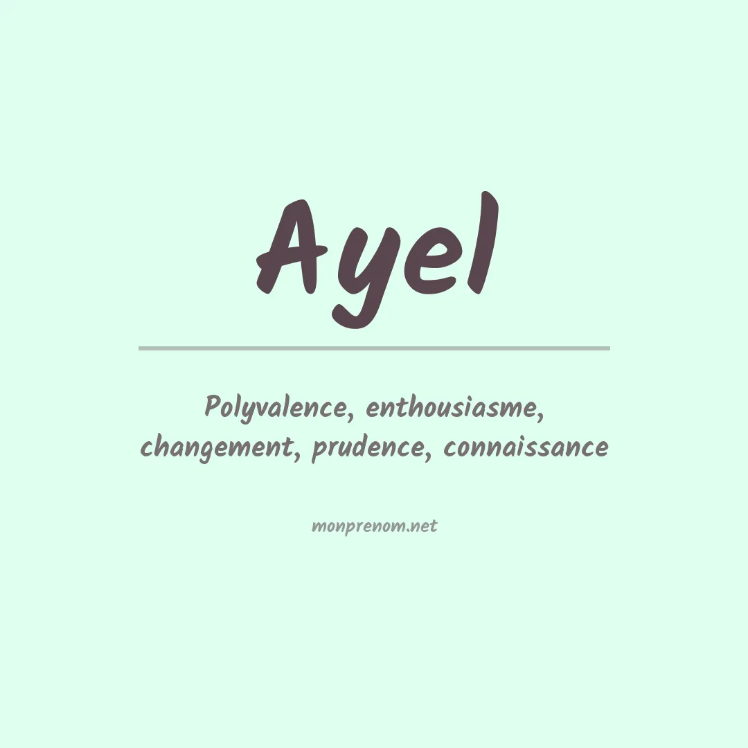 Signification du Prénom Ayel Signification du Prénom Ayel