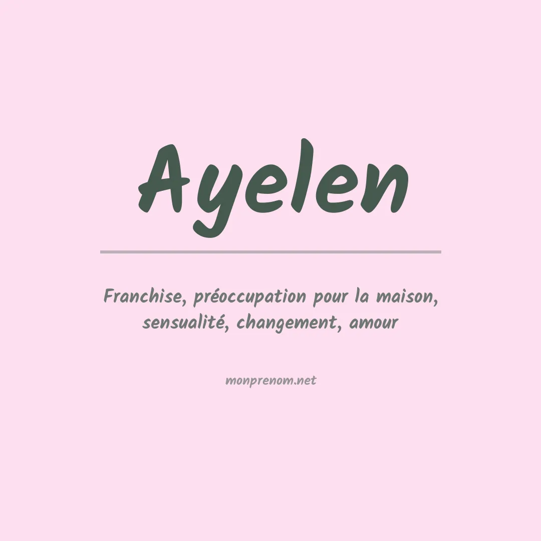 Signification du Prénom Ayelen