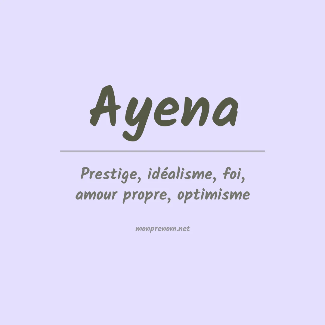 Signification du Prénom Ayena Signification du Prénom Ayena