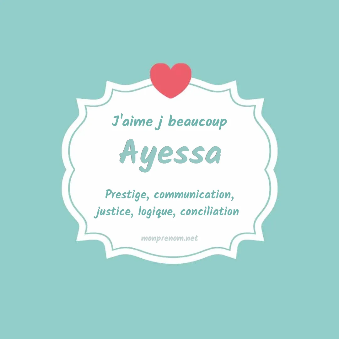 j'aime beaucoup Ayessa