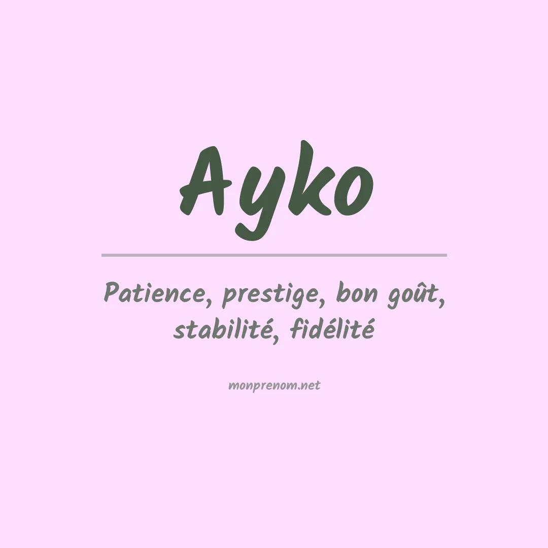 Signification du Prénom Ayko