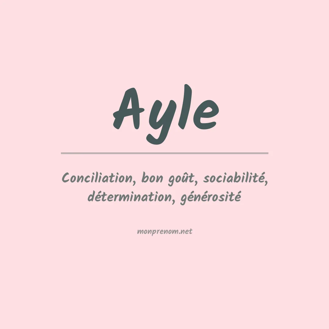 Signification du Prénom Ayle Signification du Prénom Ayle