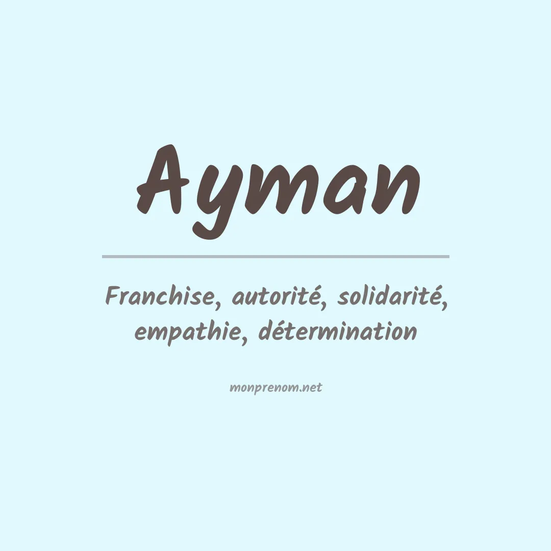 Signification du Prénom Ayman Signification du Prénom Ayman