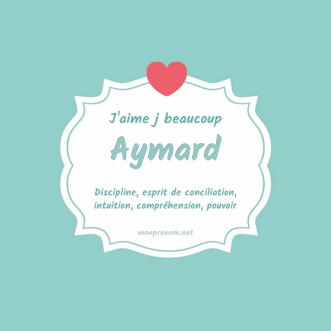 j'aime beaucoup Aymard