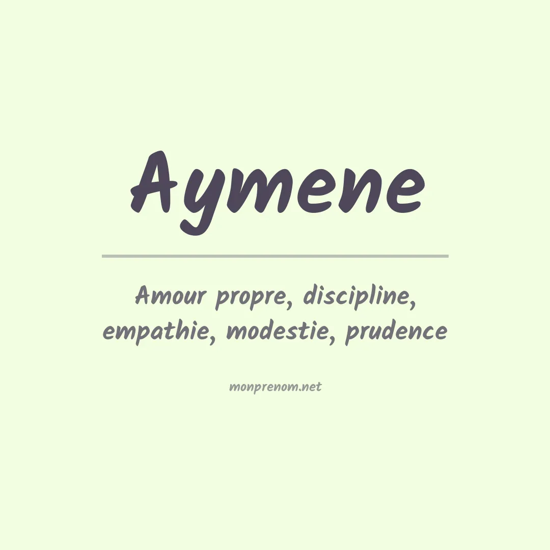 Signification du Prénom Aymene Signification du Prénom Aymene