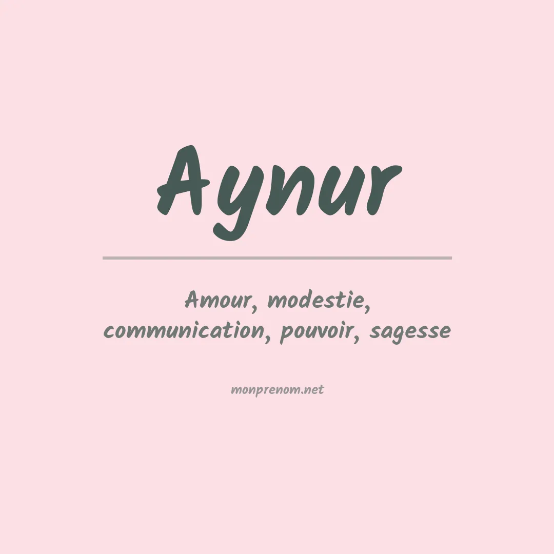 Signification du Prénom Aynur