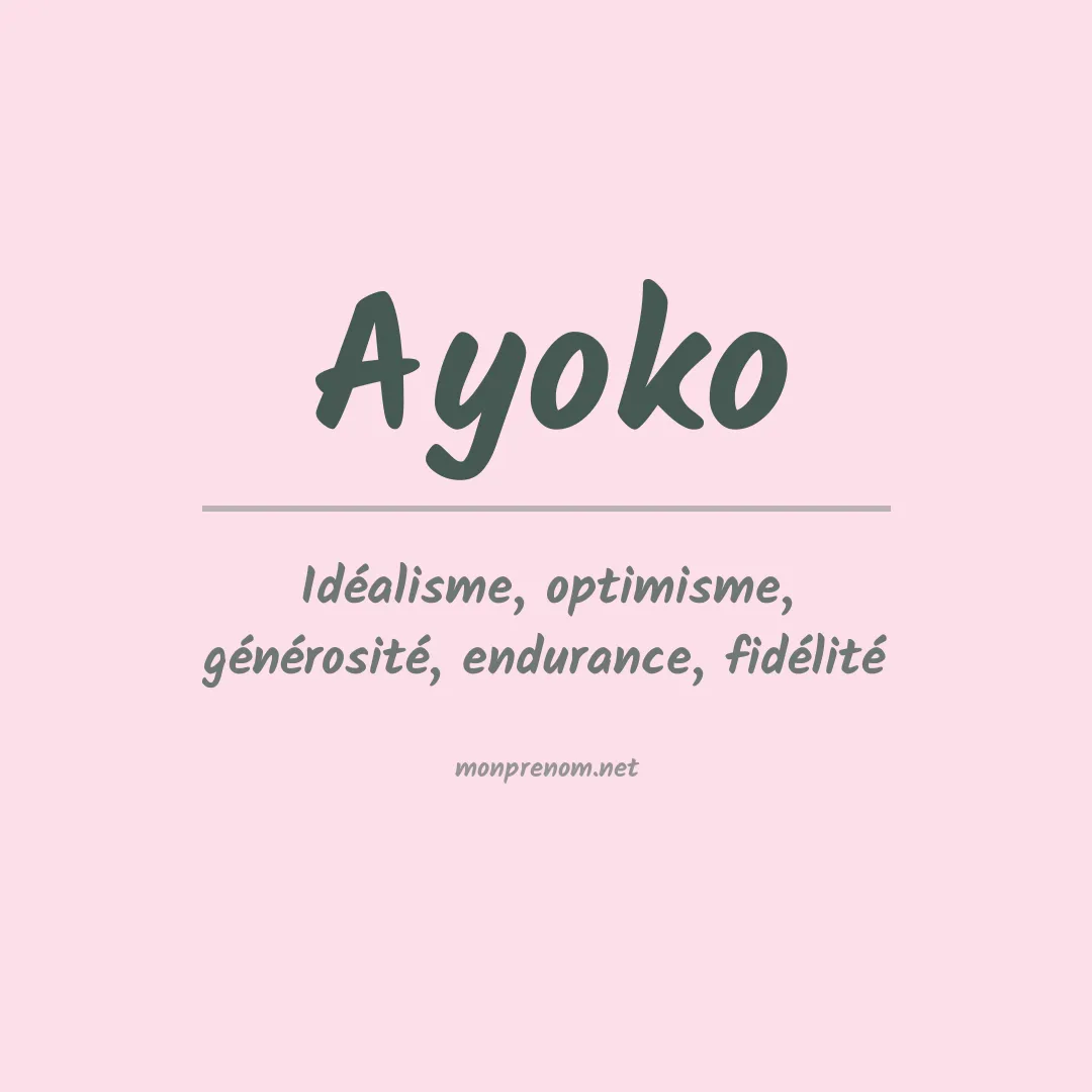 Signification du Prénom Ayoko Signification du Prénom Ayoko