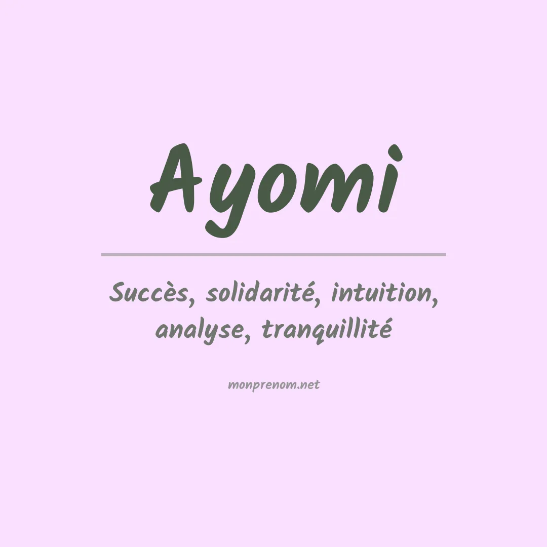 Signification du Prénom Ayomi Signification du Prénom Ayomi