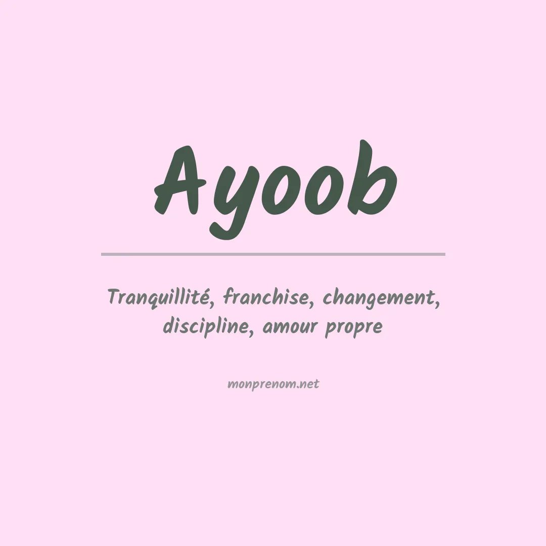 Signification du Prénom Ayoob