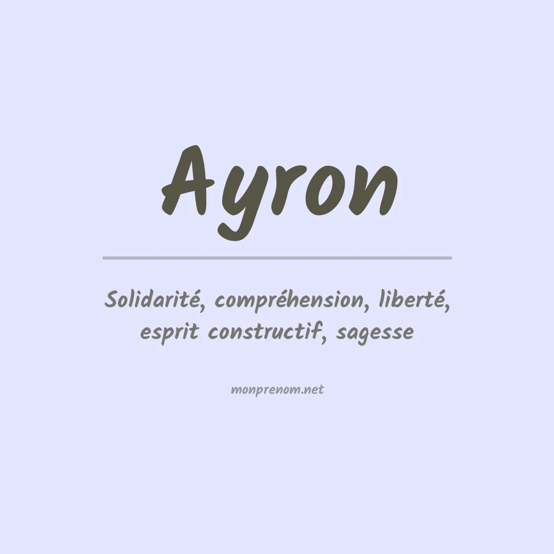 Signification du Prénom Ayron