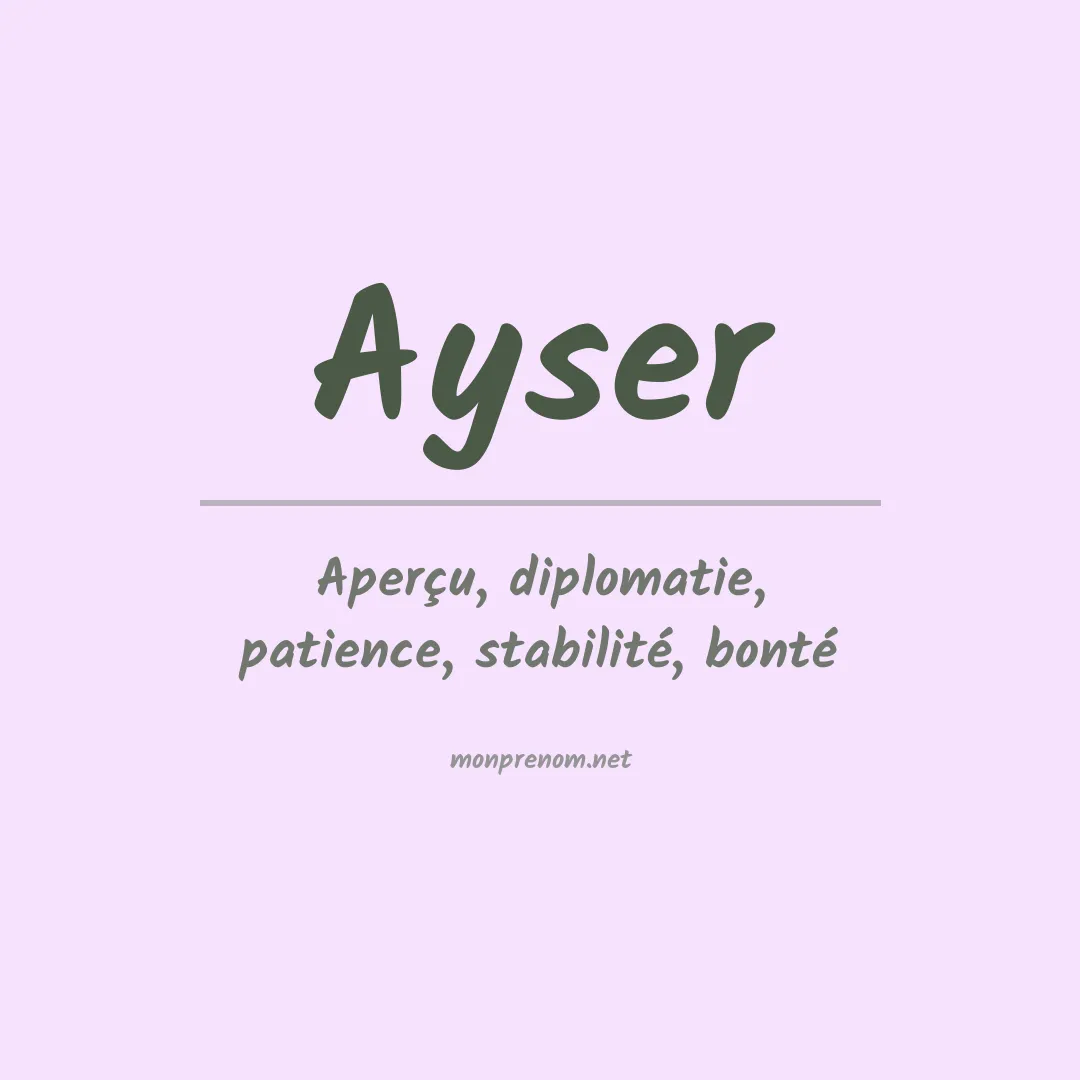 Signification du Prénom Ayser Signification du Prénom Ayser