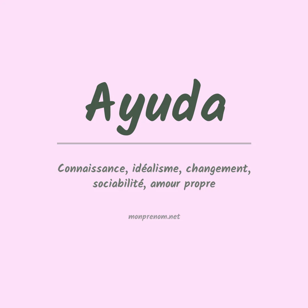 Signification du Prénom Ayuda Signification du Prénom Ayuda