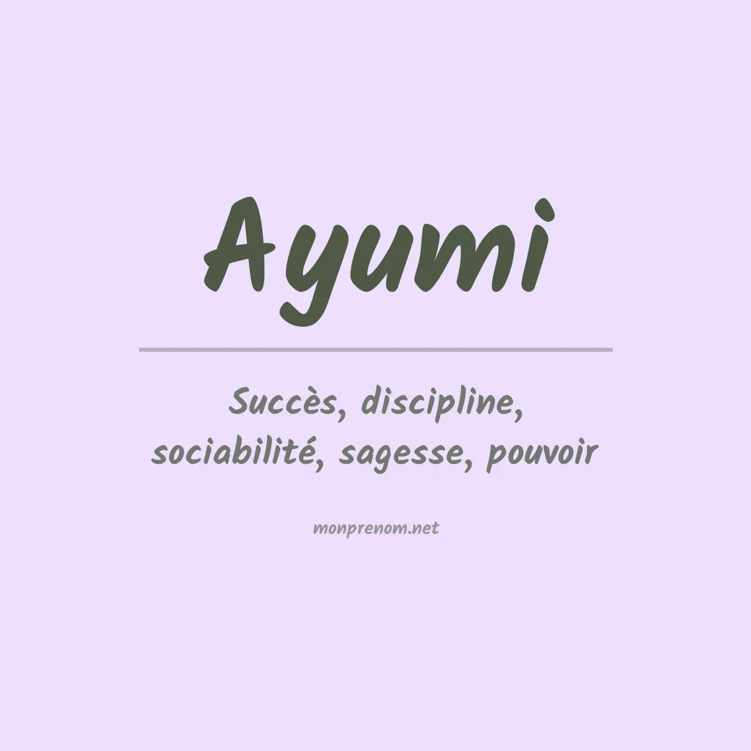 Signification du Prénom Ayumi