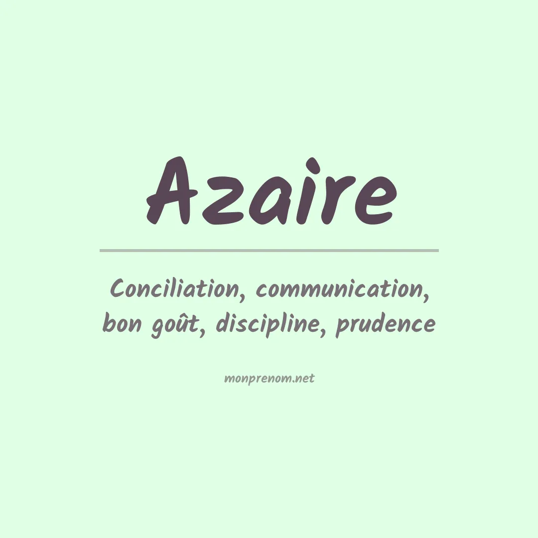 Signification du Prénom Azaire Signification du Prénom Azaire