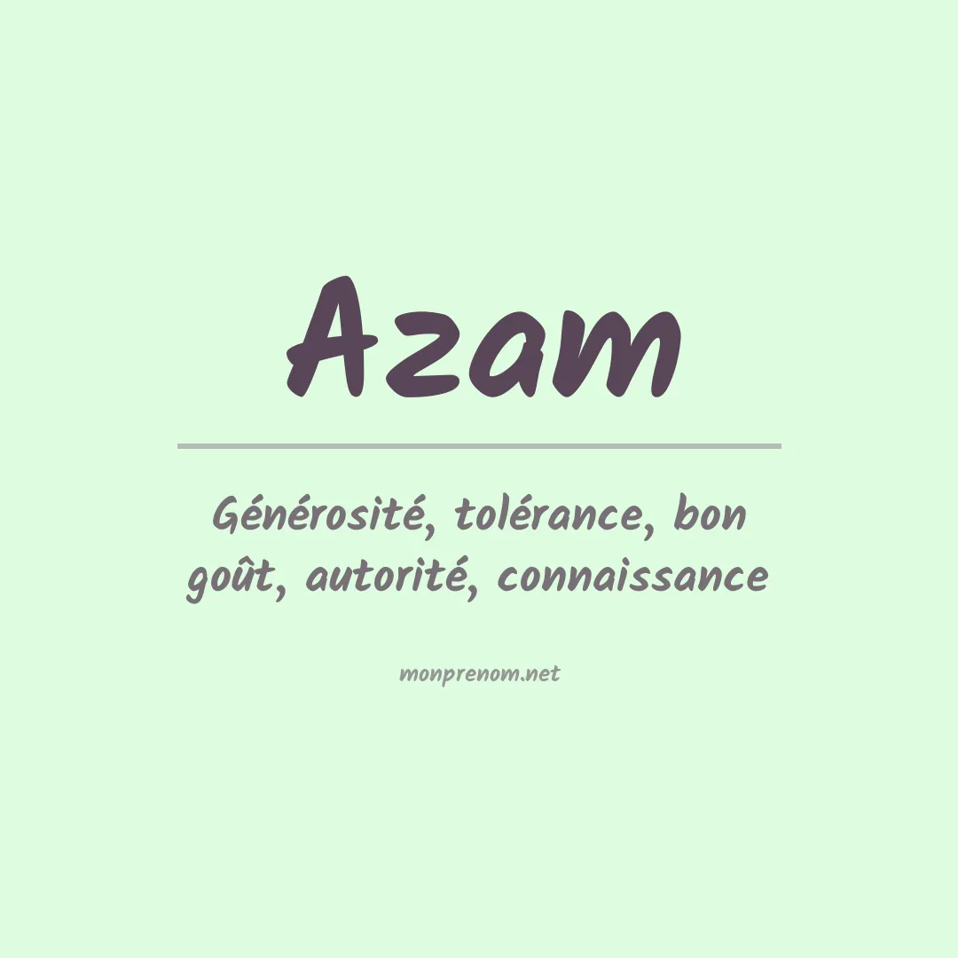 Signification du Prénom Azam