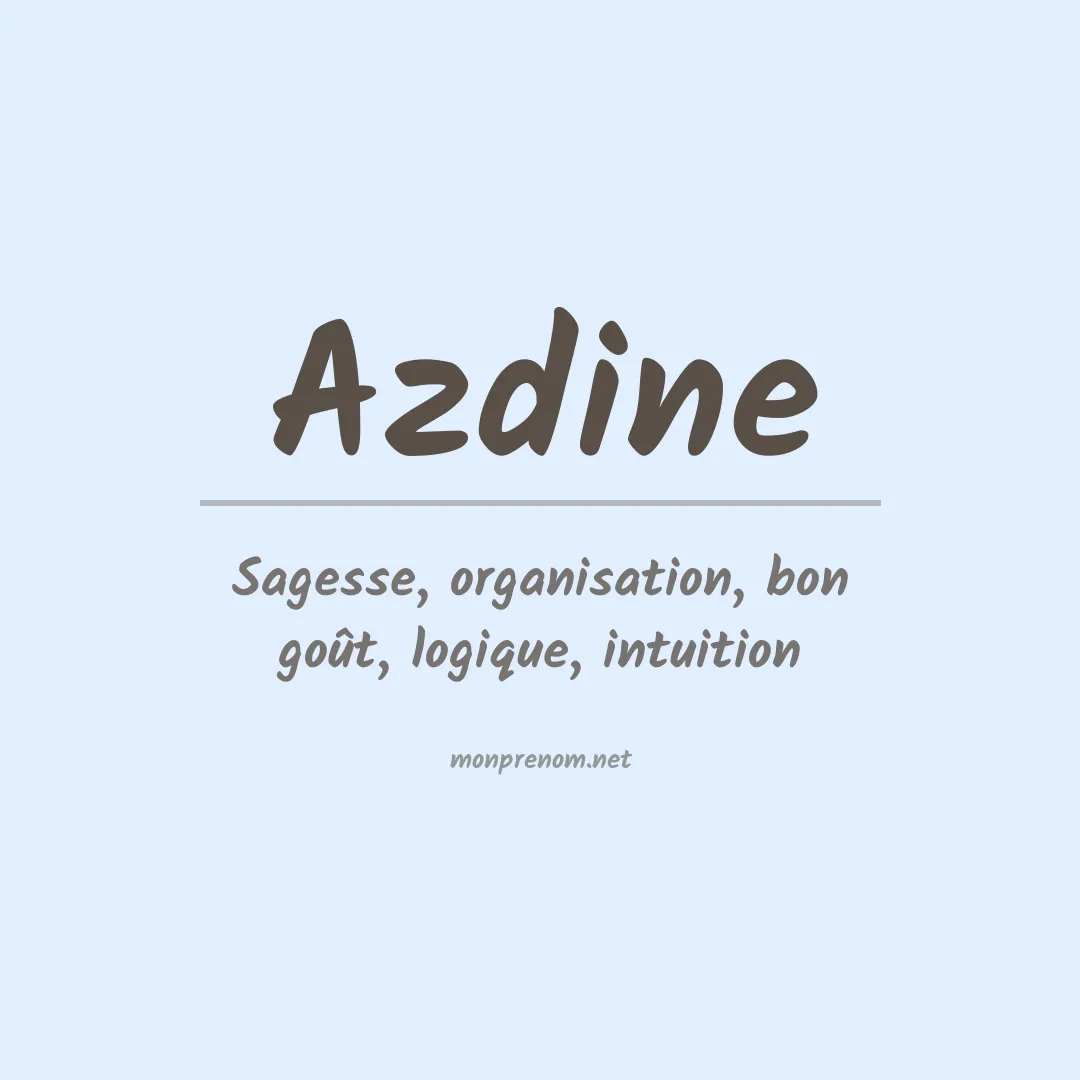Signification du Prénom Azdine Signification du Prénom Azdine