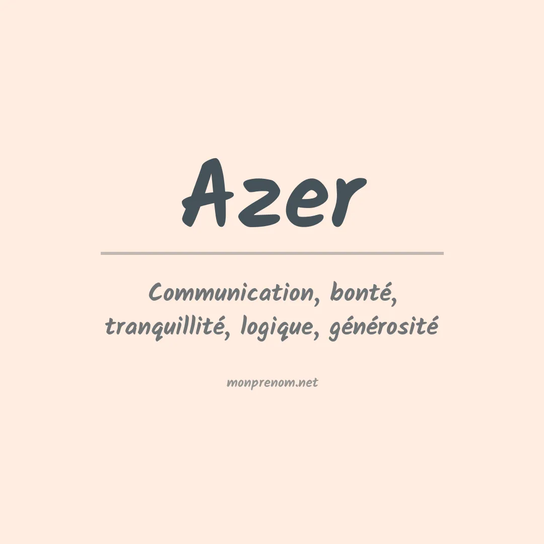 Signification du Prénom Azer