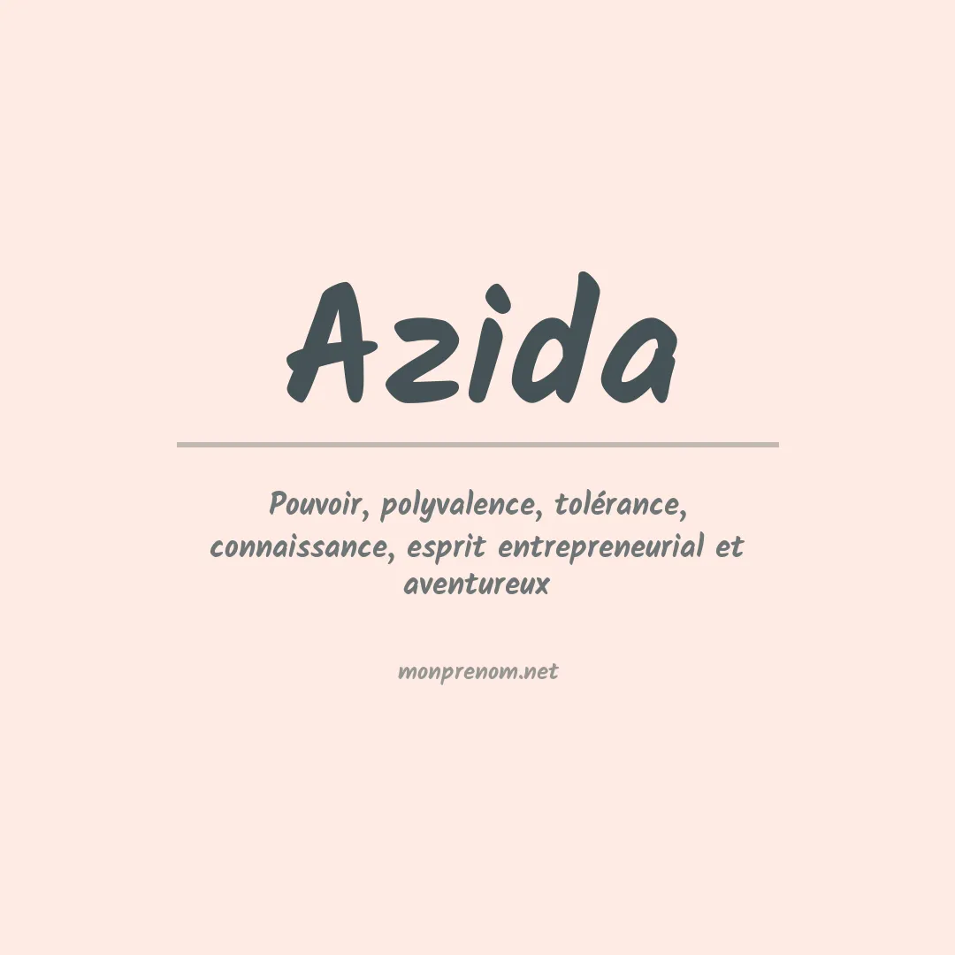 Signification du Prénom Azida Signification du Prénom Azida