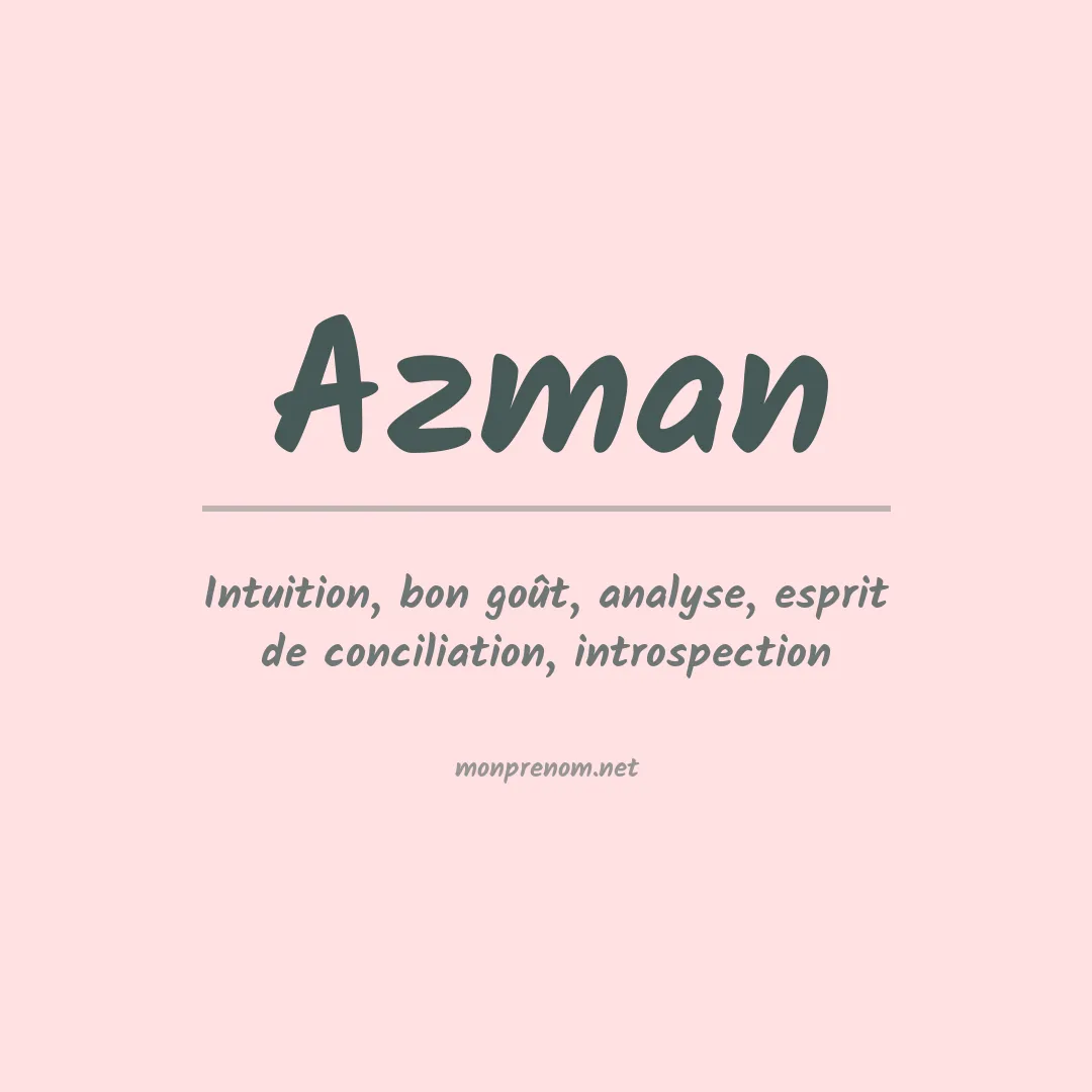Signification du Prénom Azman Signification du Prénom Azman