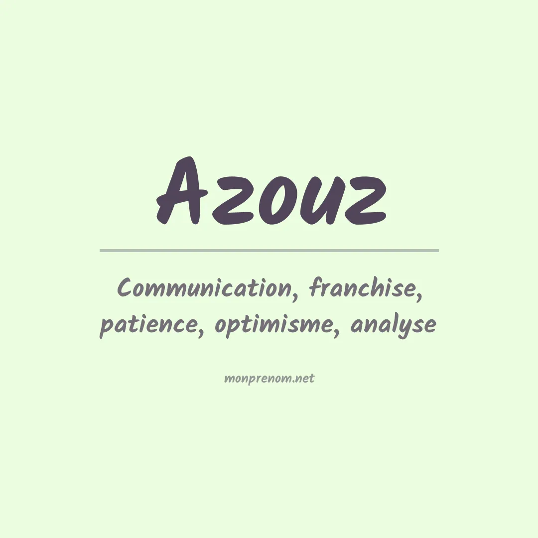 Signification du Prénom Azouz Signification du Prénom Azouz