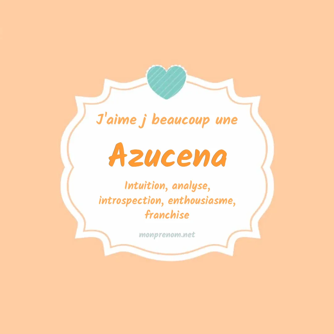 j'aime beaucoup Azucena