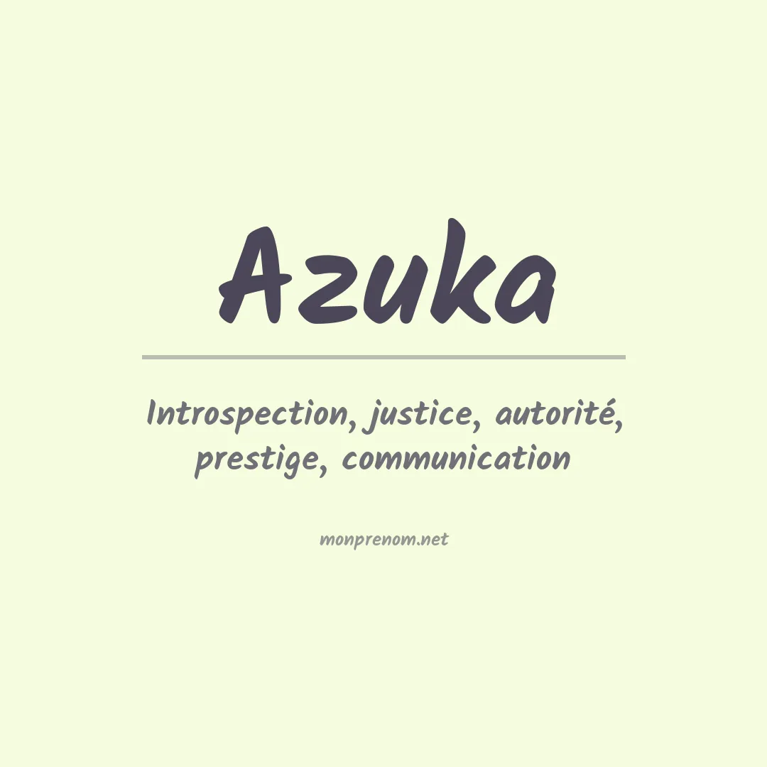 Signification du Prénom Azuka Signification du Prénom Azuka