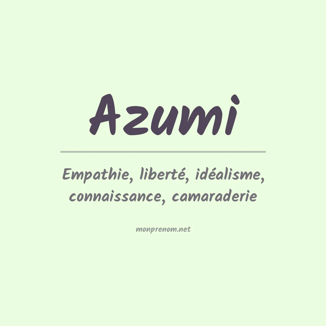 Signification du Prénom Azumi