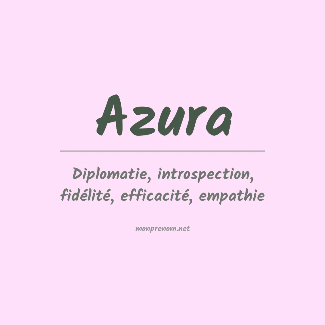 Signification du Prénom Azura Signification du Prénom Azura