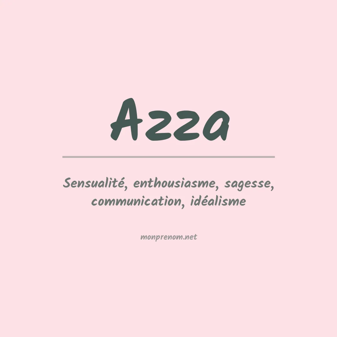 Signification du Prénom Azza Signification du Prénom Azza