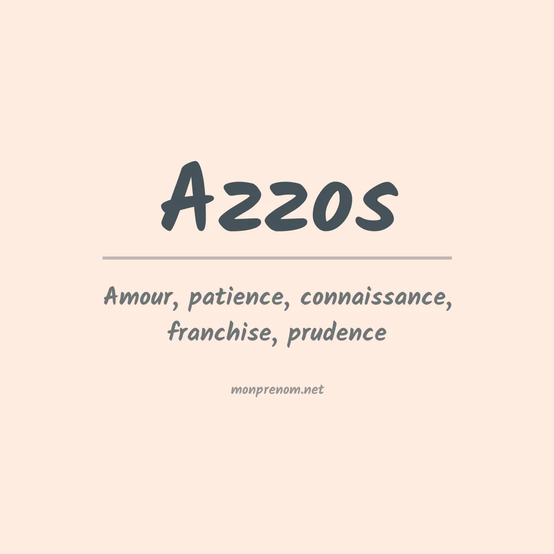 Signification du Prénom Azzos Signification du Prénom Azzos