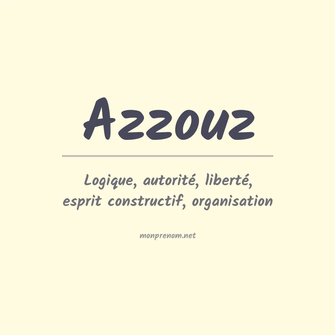 Signification du Prénom Azzouz Signification du Prénom Azzouz