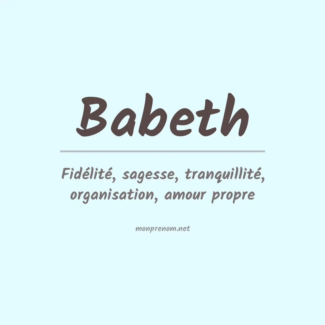 Signification du Prénom Babeth Signification du Prénom Babeth
