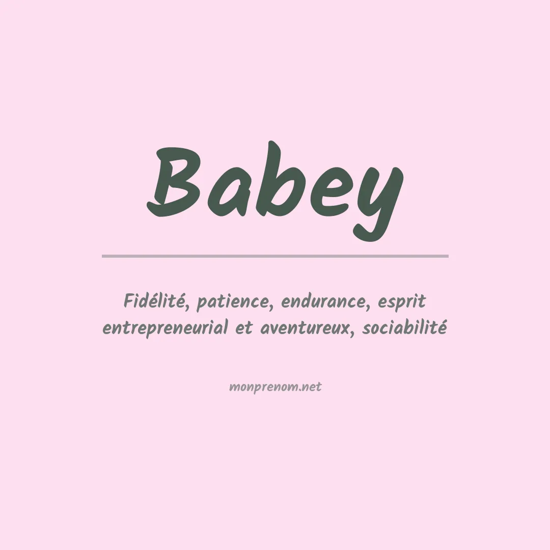 Signification du Prénom Babey Signification du Prénom Babey