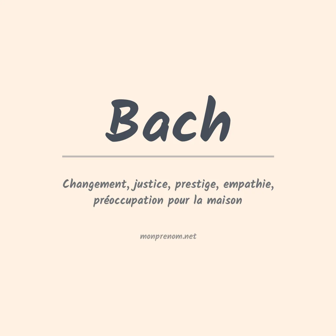 Signification du Prénom Bach