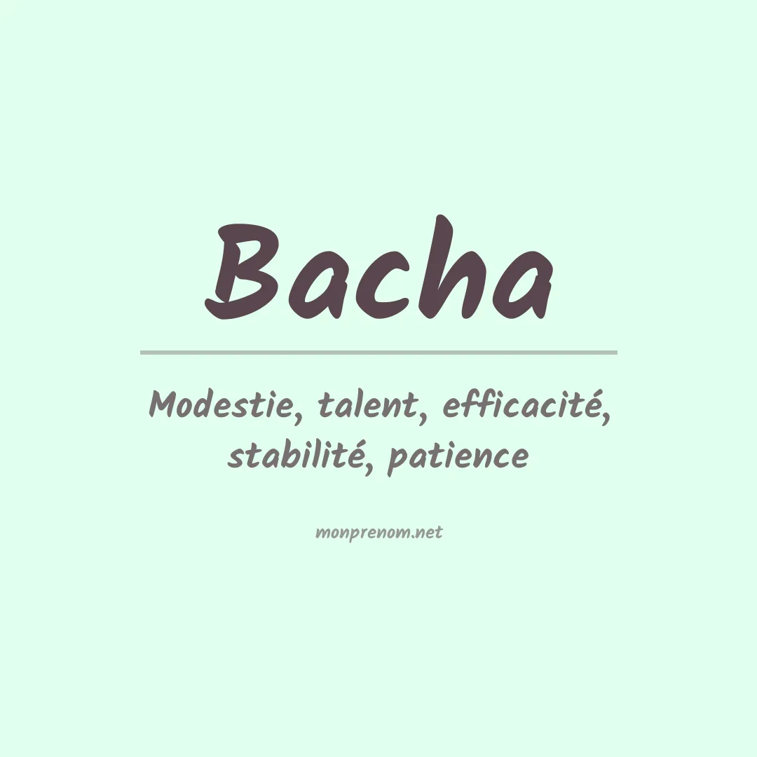 Signification du Prénom Bacha