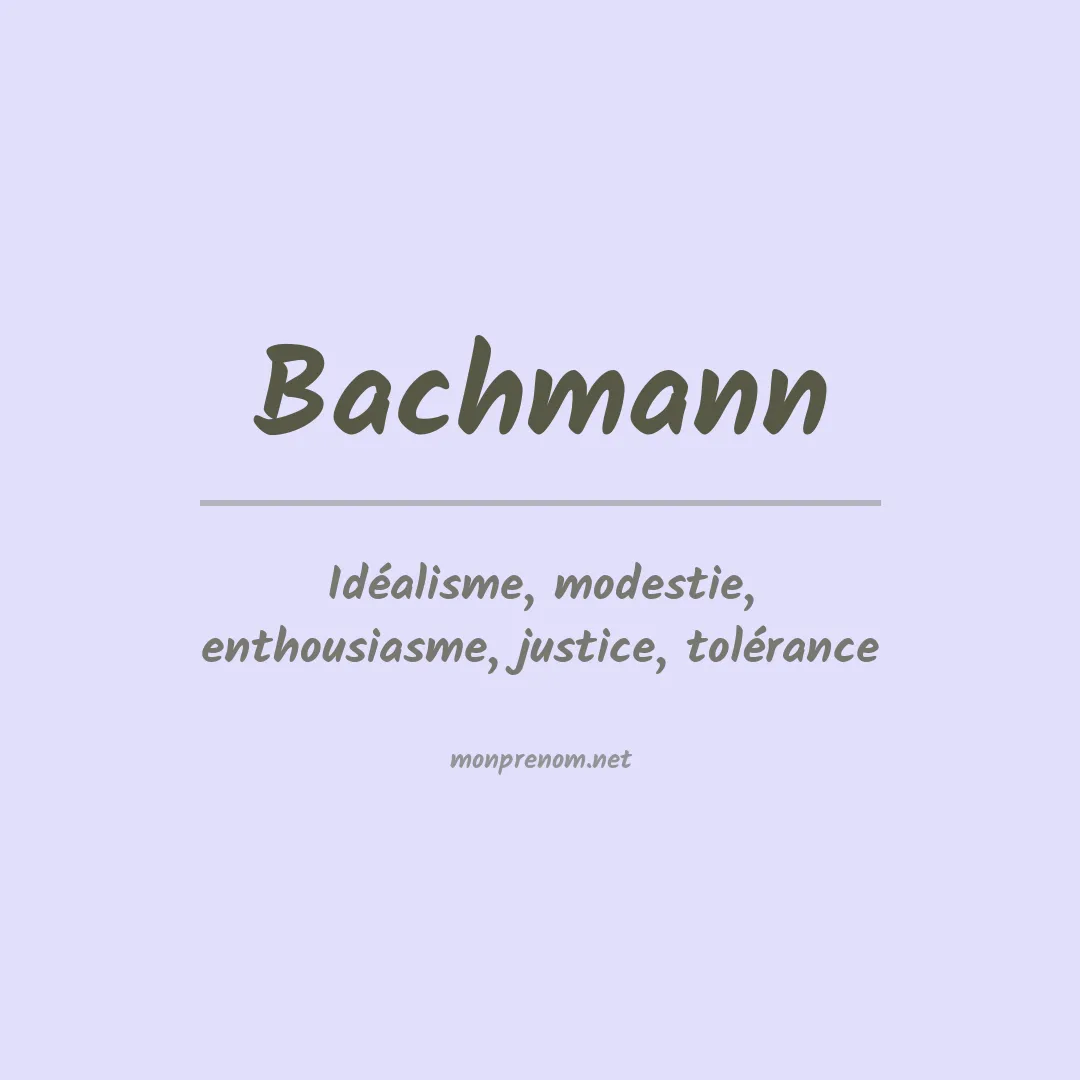 Signification du Prénom Bachmann