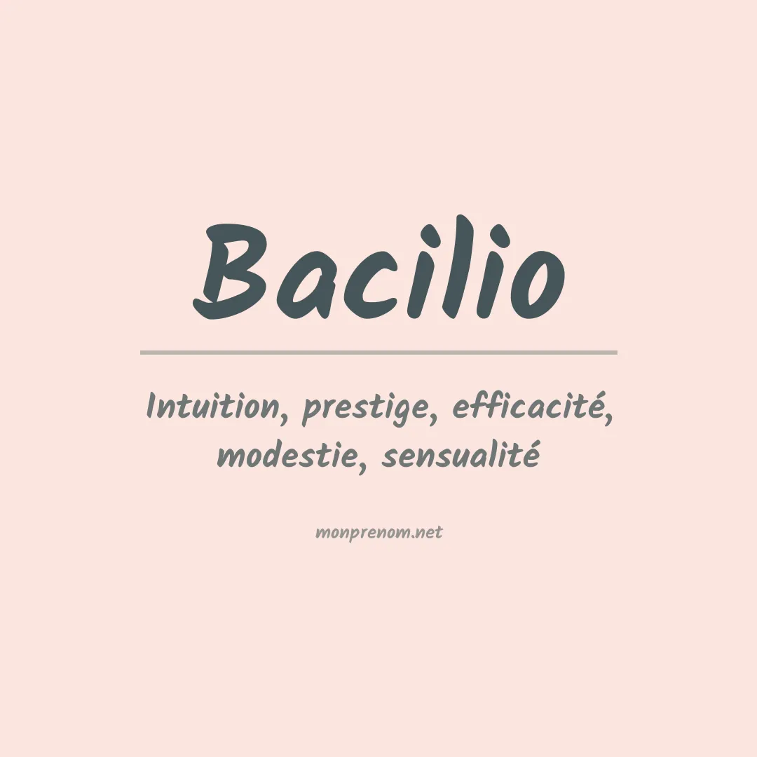 Signification du Prénom Bacilio Signification du Prénom Bacilio